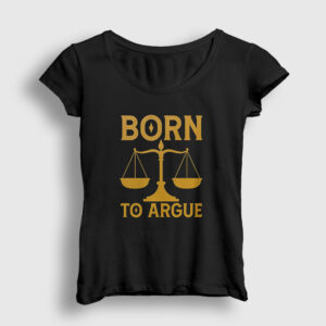 Argue Hediye Attorney Lawyer Avukat Kadın Tişört siyah