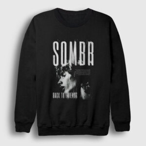 Back To Friends Poster Sombr Sweatshirt