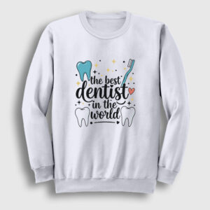Best Dentist Hediye Diş Hekimi Dişçi Sweatshirt beyaz