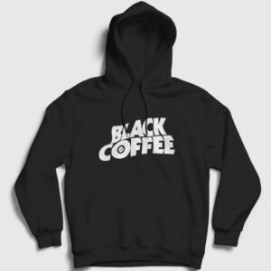 Black Coffee Hediye Filtre Kahve Kapşonlu Sweatshirt siyah