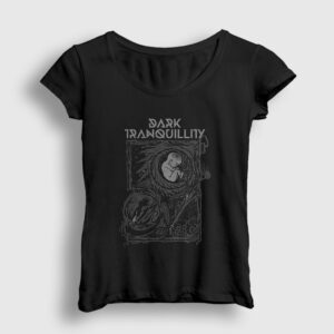 Born Dark Tranquillity Kadın Tişört siyah