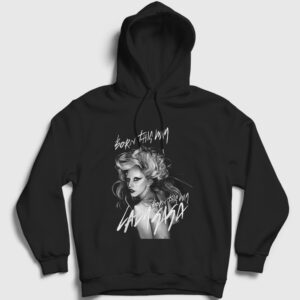 Born This Way Müzik Lady Gaga Kapşonlu Sweatshirt siyah