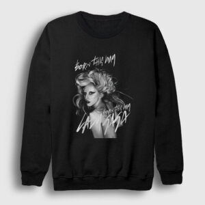 Born This Way Müzik Lady Gaga Sweatshirt siyah