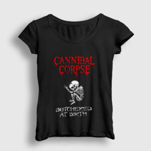 Butchered At Birth Cannibal Corpse Kadın Tişört siyah