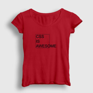 Css Is Awesome Developer Yazılımcı Kadın Tişört kırmızı