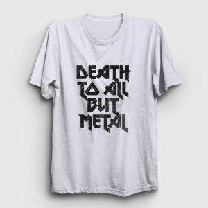 Death To All But Metal Steel Panther Tişört beyaz