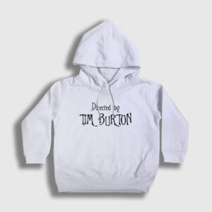 Directed By Tim Burton Hediye Yönetmen Çocuk Kapşonlu Sweatshirt beyaz