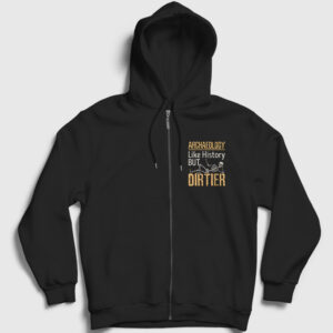 Dirtier Archeology Hediye Arkeolog Arkeoloji Fermuarlı Kapşonlu Sweatshirt siyah