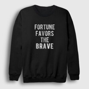 Fortune Favors The Brave Sweatshirt siyah