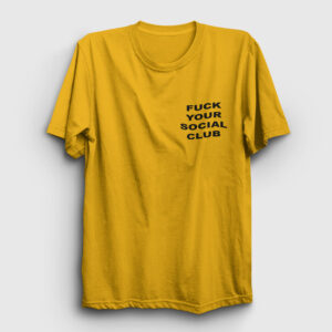 Fuck Your Social Club Tişört sarı