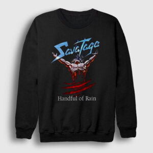 Handful Of Rain Savatage Sweatshirt
