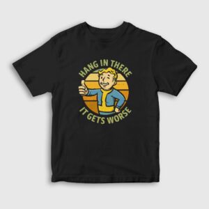 Hang In There It Gets Worse Fallout Çocuk Tişört Siyah