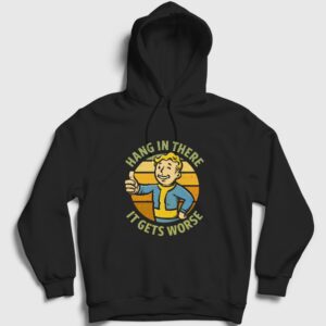 Hang In There It Gets Worse Fallout Kapşonlu Sweatshirt Siyah
