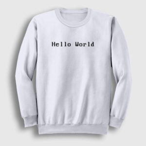 Hello World Coder Programmer Developer Yazılımcı Sweatshirt beyaz