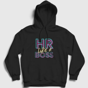 Hr Like A Boss İnsan Kaynakları Kapşonlu Sweatshirt siyah