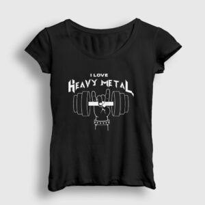 I Love Heavy Metal Kadın Tişört siyah