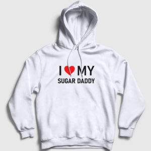 I Love My Sugar Daddy Kapşonlu Sweatshirt beyaz