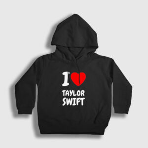 I Love Taylor Swift Çocuk Kapşonlu Sweatshirt siyah