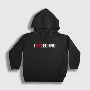 I Love Techno Çocuk Kapşonlu Sweatshirt
