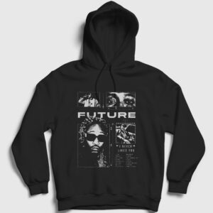 I Never Liked You Rap Future Kapşonlu Sweatshirt Siyah