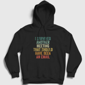 I Survived Another Meeting Ofis Beyaz Yaka Kapşonlu Sweatshirt siyah