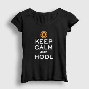 Keep Calm And Hodl Bitcoin Kadın Tişört