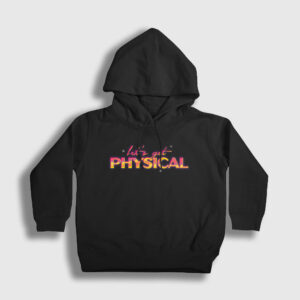 Lets Get Physical Dua Lipa Çocuk Kapşonlu Sweatshirt siyah