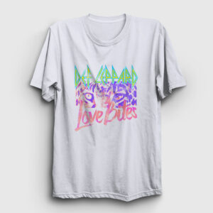 Love Bites Def Leppard Tişört