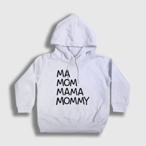 Ma Mom Mama Mommy Family Guy Çocuk Kapşonlu Sweatshirt beyaz