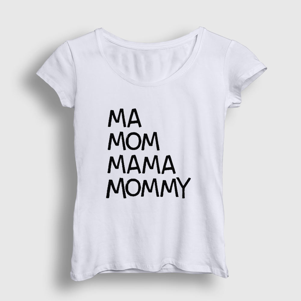 Ma Mom Mama Mommy Family Guy Kadın Tişört | Presmono