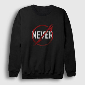 Never Metallica Sweatshirt siyah