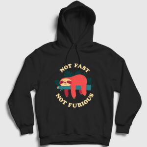 Not Fast Not Furious Tembel Hayvan Kapşonlu Sweatshirt