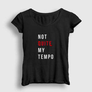 Not Quite My Tempo Baterist Drummer Whiplash Kadın Tişört siyah