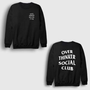 Overthinker Social Club Sırt Baskılı Sweatshirt siyah