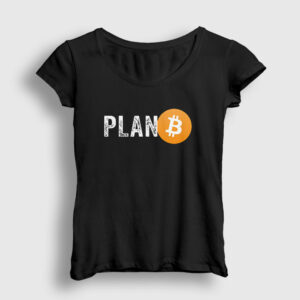 Plan B Bitcoin Kadın Tişört