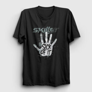 Sick Of It Skillet Tişört siyah