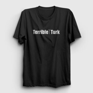 Terrible Turk Tişört