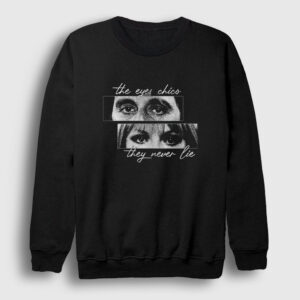 The Eyes Chico They Never Lie Scarface Sweatshirt siyah