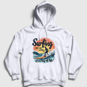 The Way Of Life Sörf Surf Surfing Kapşonlu Sweatshirt beyaz