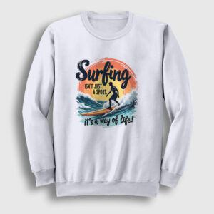 The Way Of Life Sörf Surf Surfing Sweatshirt beyaz