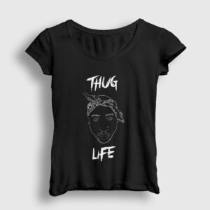 Thug Life Tupac Shakur Kadın Tişört siyah