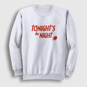 Tonights The Night Dizi Dexter Sweatshirt