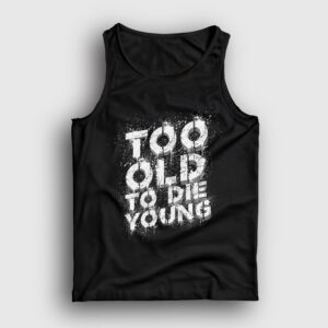 Too Old To Die Young Atlet siyah