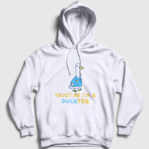 Trust Me Ducktor Ördek Hediye Doktor Kapşonlu Sweatshirt