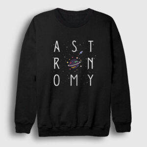 Uzay Bilim Astronomi Astronomy Sweatshirt