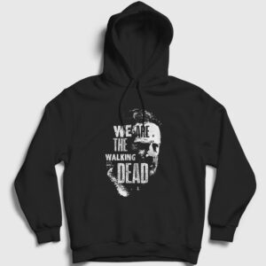 We Are The Walking Dead Kapşonlu Sweatshirt siyah