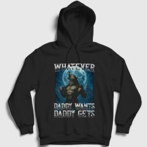 Whatever Daddy Wants Daddy Gets Kurt Wolf Kapşonlu Sweatshirt Siyah