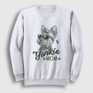 Yorkie Mom Mama Yorkshire Terrier Annesi Sweatshirt beyaz