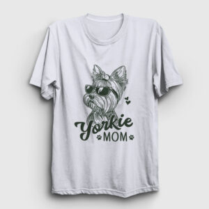 Yorkie Mom Mama Yorkshire Terrier Annesi Tişört beyaz