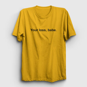 Your Loss Babe Tişört sarı